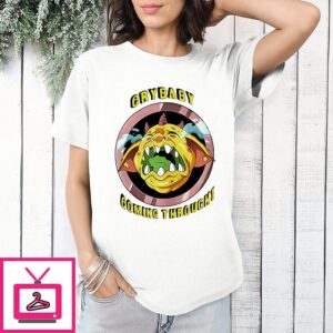 Crybaby Coming Through T-Shirt