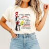 Dr Seuss I Will Drink Fireball Here Or There Or Everywhere T-Shirt