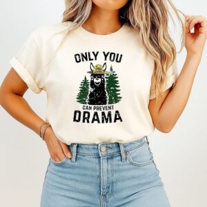 Drama Llama Only You Can Prevent Drama T-Shirt