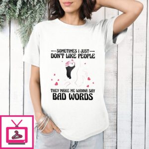 Flamingo Sometimes I Just Don’t Like People They Make Me Wanna Say Bad Words T-Shirt