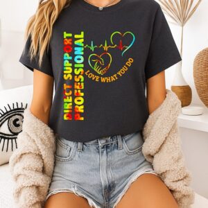 Heartbeat Direct Support Professional Love What You Do T-Shirt