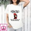 I Didn’t Mean To Push All Your Buttons I Was Just Looking For The Mute Button Chicken T-Shirt