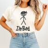 I’m Bad Stick Figure T-Shirt