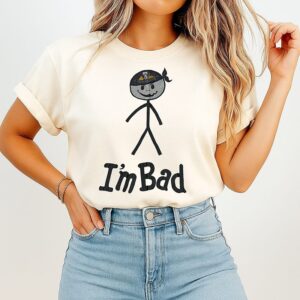 I’m Bad Stick Figure T-Shirt