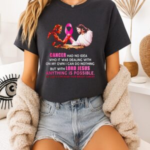 Jesus And Satan Cancer Had No Idea Who It Was Dealing With On My Own T-Shirt