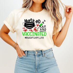 Mask-Ed And Vaccinated #busdriverlife T-Shirt