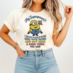 Minion Butterfly My Superpower I Can Look You Dead In The Face While You’re Talking T-Shirt