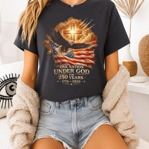 One Nation Under God For 250 Years 1776 2026 T-Shirt