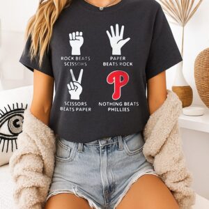 Rock Beats Scissors Paper Beats Rock Nothing Beats Philadelphia Phillies T-Shirt