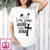 Silly Rabbit Easter Is For Jesus T-Shirt