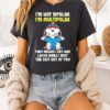 Snoopy I’m Not Bipolar Multipolar I Cry And Laugh While I Beat The Shit Out Of You T-Shirt