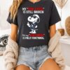 Snoopy Middle Finger My Give A Fuck Broken Go Fuck Yourself Fully Functional T-Shirt