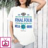 UCLA Bruins NCAA Women’s Basketball Final Four 2026 April 3 And 5 T-Shirt