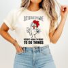 Chicken Just Because I’m Awake Doesn’t Mean I’m Ready To Do Things T-Shirt
