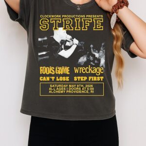Clockwork Productions Present Strife Fools Game Wreckage Can’t Lose Step First T-Shirt
