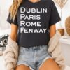 Dublin Paris Rome Fenway Boston Red Sox Baseball T-Shirt