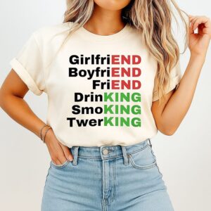 Girfriend Boyfriend Friend Drinking Smoking Twerking T-Shirt