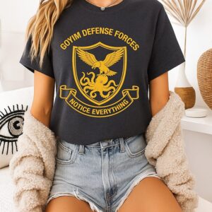 Goyim Defense Forces Notice Everything Logo T-Shirt