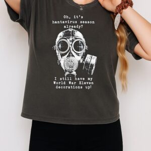 Hantavirus World War Eleven Decorations Up T-Shirt