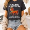 Horse I’m Not Mean Or Cold Hearted I’m Just Sick Of Being Fucked Over T-Shirt
