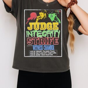 Judge Integrity Strife Witness Chamber T-Shirt