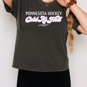 Minnesota Hockey Cold As Hell T-Shirt