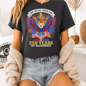One Nation Under God 250 Years Of Blessings Eagle American Flag T-Shirt