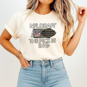 Pittsburgh Steelers NFL Draft 2026 The Pick Is In T-Shirt