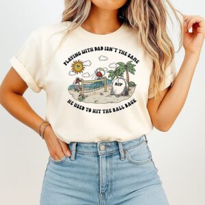 Playing With Dad Isn’t The Same He Used To Hit The Ball Back T-Shirt