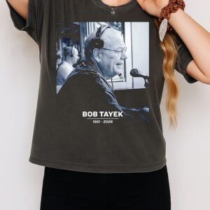 Rest In Peace Bob Tayek 1951-2026 T-Shirt