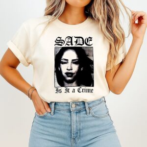 Sade Adu Is It A Crime T-Shirt