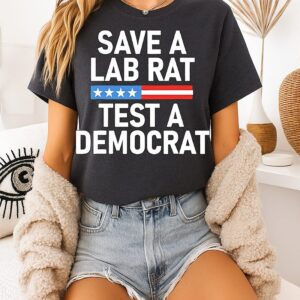 Save A Lab Rat Test A Democrat Political T-Shirt