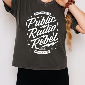Soft Hearts Npr Public Radio Rebel Hard Facts T-Shirt