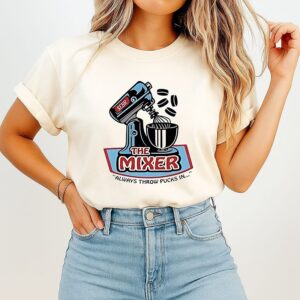 The Mixer Spittin’ Chiclets Always Throw Pucks In T-Shirt