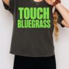 Touch Bluegrass T-Shirt
