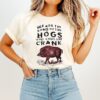 We Are The Sons Of The Hogs You Couldn’t Crank T-Shirt