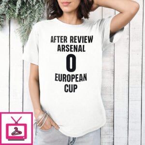 After Review Arsenal No 0 European Cup T-Shirt