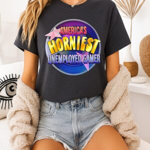 America’s Horniest Unemployed Gamer T-Shirt