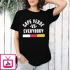 Cape Verde Vs. Everybody 2026 Fifa World Cup T-Shirt
