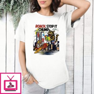 Cat And Cockroach Roach Stop It Chump September 11 Attacks T-Shirt