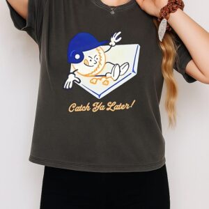 Catch Ya Later Baseball T-Shirt