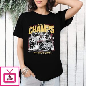 Cleveland Cavaliers 2016 World Champs Believe It Nothing Is Given T-Shirt
