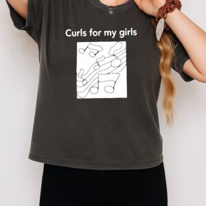 Curls For My Girls T-Shirt