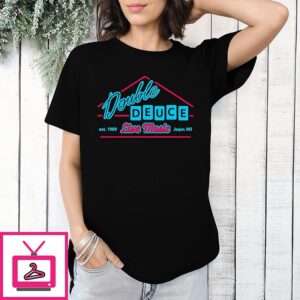 Double Deuce Est.1989 Live Music Jasper Mo T-Shirt