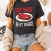 Eat Beef Not Bugs Classic T-Shirt