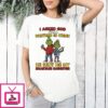 Grinch I Asked God For A Partner In Crime He Sent Me My Smartass Daughter T-Shirt