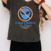 I Don’t Believe In Aliens New York Knicks 2026 NBA Finals T-Shirt