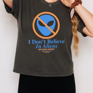 I Don’t Believe In Aliens New York Knicks 2026 NBA Finals T-Shirt