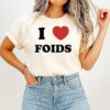 I Heart Foids T-Shirt
