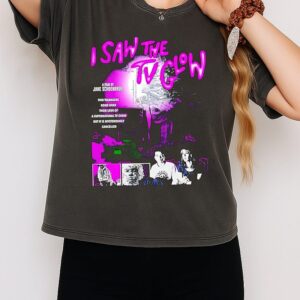 I Saw The Tv Glow Movie T-Shirt
